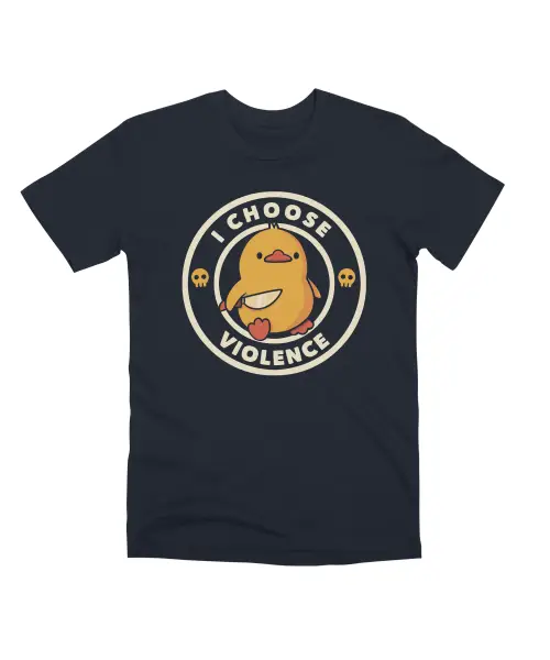 I Choose Violence Unisex Premium T-Shirt VTM0070