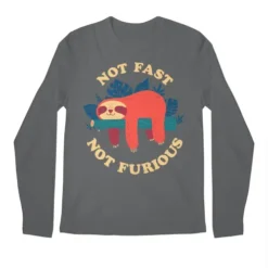 Not Fast, Not Furious Premium Long Sleeve T-Shirts VTM0133