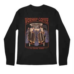Worship Coffee Premium Long Sleeve T-Shirts VTM0171