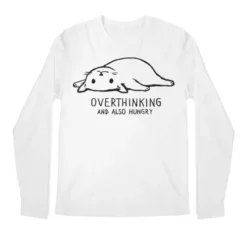Overthinking And Also Hungry Premium Long Sleeve T-Shirts VTM0222