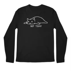 Not Today (Black Variant) Premium Long Sleeve T-Shirts VTM0235