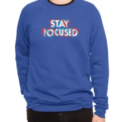 Stay Focused Premium Sweatshirt VTM0280