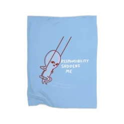Strange Planet Special Product: Responsibility Saddens Me Premium Fleece Blanket VTM0926