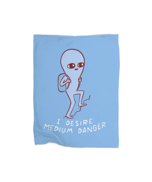 Strange Planet Special Product: I Desire Medium Danger Premium Fleece Blanket VTM0958