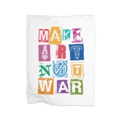 Make Art, Not War Premium Fleece Blanket VTM0999