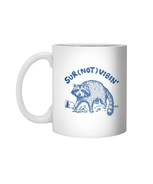 Surviving But Not Vibin' Raccoon White 11Oz Ceramic Mug VTM1202