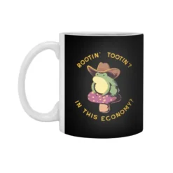 Rootin’ Tootin’? In This Economy? White 11Oz Ceramic Mug VTM1279