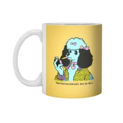 The Horrors Persist, But So Do I White 11Oz Ceramic Mug VTM1295